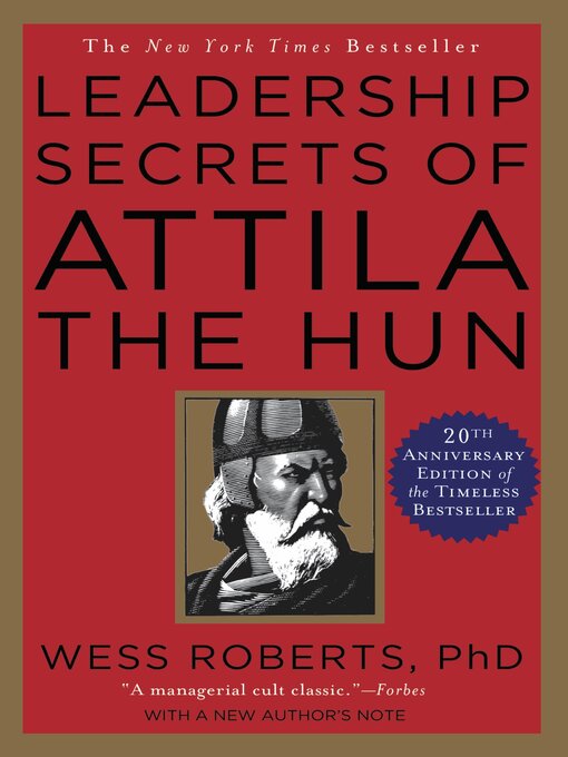 Title details for Leadership Secrets of Attila the Hun by Wess Roberts - Wait list